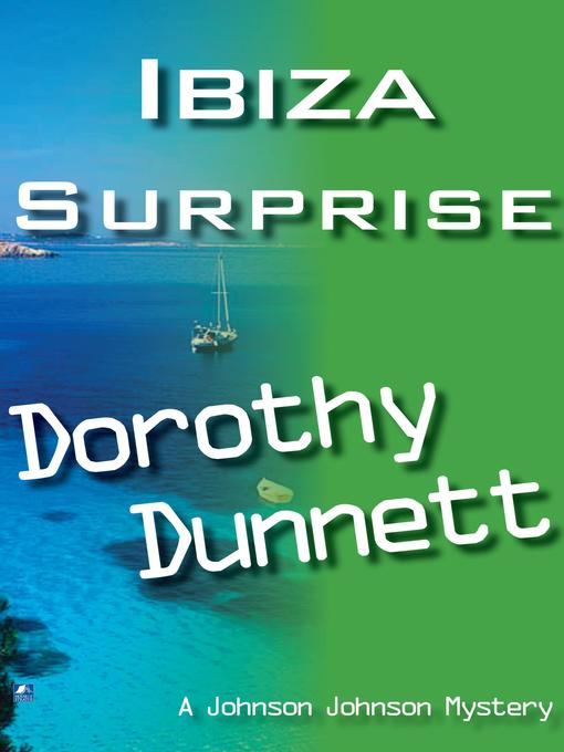 Title details for An Ibiza Surprise by Dorothy Dunnett - Available